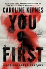 You First: A Joe Goldberg Prequel - Caroline Kepnes - 9798217347759