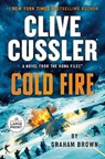 Clive Cussler Cold Fire - Graham Brown - 9798217349180