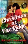 Christmas at Fox Ridge - Bailey Hannah - 9798217377558
