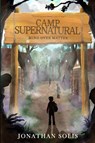 Camp Supernatural - Jonathan Solis - 9798218101213