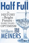 Half Full - Willem Meiners - 9798218109318