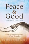 Peace and Good - George Sabol - 9798218118761