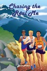 Chasing the Real Me - Brom Hoban - 9798218246761