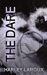The Dare - Harley Laroux - 9798218303945