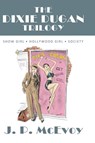 The Dixie Dugan Trilogy - J. P. Mcevoy - 9798218427245
