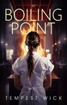 At Boiling Point - Tempest Wick - 9798218564124