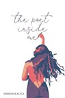 The Poet Inside Me - Simran Kalita - 9798218610470