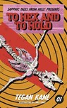 To Hex and To Hold - Tegan Kane - 9798218824525