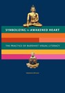 Symbolizing the Awakened Heart - Stephanie Johnston - 9798218876142