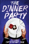 The Dinner Party - Michael Christopher Cole - 9798218879693