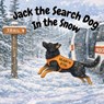 Jack the Search Dog in the Snow - Courtney N. White - 9798218932114