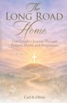 The Long Road Home - Carl & Olivia - 9798218938338