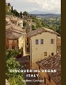 Discovering Vegan Italy - Rami Georgiev - 9798223075707