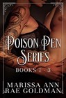 Poison Pen Series: Books 1 - 3 - Marissa Ann ; Rae Goldman - 9798223126171