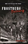 Frostburg Burning (Black Fire Book 3) - James Rada, Jr. - 9798223206002