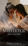 Mistletoe - Pixie Chica - 9798223290940