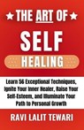 The Art of Self Healing - RAVI LALIT TEWARI - 9798223326656