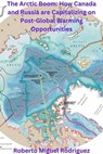 Capitalizing on Post-Global Warming Opportunities - Roberto Miguel Rodriguez - 9798223354611