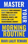 Master Your Morning Routine - RAVI LALIT TEWARI - 9798223382867