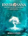 EnvirOsana; The Force of the Environment - Maria Cowen - 9798223410034