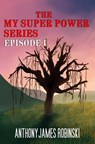 The My Super Power Series - Anthony Robinski - 9798223649533