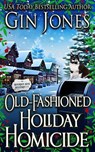 Old-Fashioned Holiday Homicide - Gin Jones - 9798223709947