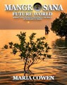 Mangrosana; Future World; Rising Tides, Sinking Islands & the Role of Mangrove Trees - Maria Cowen - 9798223741541
