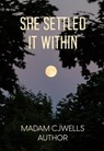 She Settled It Within - Carolyn Wells - 9798223754343