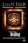 Arcturians - Energy Healing - Luiz Antonio dos Santos ; Luan Ferr - 9798223779131
