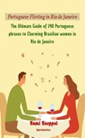 Portuguese Flirting in Rio de Janeiro - Rumi Knoppel - 9798223871071
