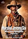Marshal Jeremy Six Western Omnibus Volume One - Brian Garfield - 9798223897545