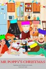 Mr Poppy's Christmas - Kevin M. Smith - 9798224083312
