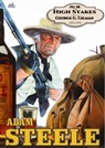 Adam Steele 38: High Stakes - George G. Gilman - 9798224099511