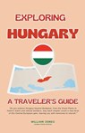 Exploring Hungary - William Jones - 9798224119882