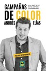Campañas de color. En la mente de los nuevos electores latinoamericanos. - Andrés Elías - 9798224282166