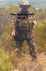 The Fighting Rifle book 1 - Mike Harland - 9798224331567