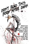 Don't Read This Book After Dark Omnibus - Alice J. Taylor ; Bridget Eilis ; Lucille Bane ; Jude Mire ; Berengaria Di Rossi ; Dee Rasha ; Elaine March ; Joey Huff ; Paola F. Caravasso ; Richard Simonds - 9798224367092
