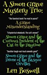 A Simon Grave Mystery Trio (Books 1-3): Box Set - A Grave Misunderstanding, Simon Grave and the Curious Incident of the Cat in the Daytime, and Simon Grave and the Drone of Basque Orvilles - Len Boswell - 9798224384860