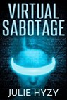 Virtual Sabotage - Julie Hyzy - 9798224451562