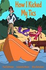 How I Kicked My Tics - Paul DePompo ; Cassandra Moore ; misa butsuhara - 9798224600472