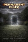 Permanent Flux: Number 7 - Von L Cid - 9798224660940