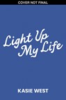 Light Up My Life - Kasie West - 9798225008260