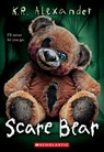 Scare Bear - K. R. Alexander - 9798225029227