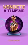 Vendete a ti Mismo - Lucie Dupont - 9798227004949