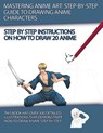 Mastering Anime Art - J. P. Manning - 9798227006462