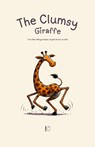 The Clumsy Giraffe And Other Bilingual Italian-English Stories for Kids - Pomme Bilingual - 9798227083913