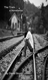 The Train - David Boyer - 9798227148728