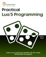 Practical Lua 5 Programming - Brynna Kevar - 9798227232076