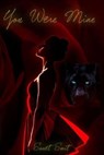 You Were Mine - Sanet Smit - 9798227306708