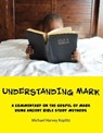 Understanding Mark - Michael Harvey Koplitz - 9798227386069